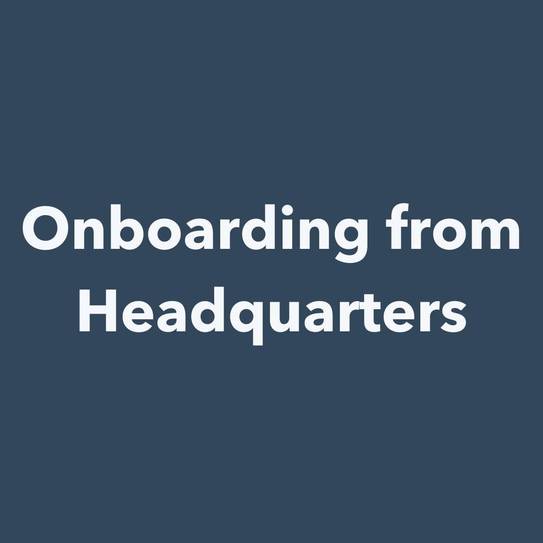 Onboarding From Headquarters